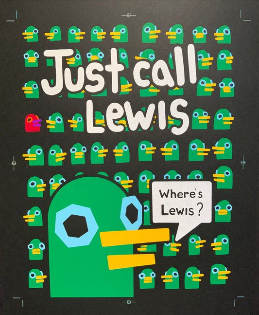 Just call Lewis ( where’s lewis)